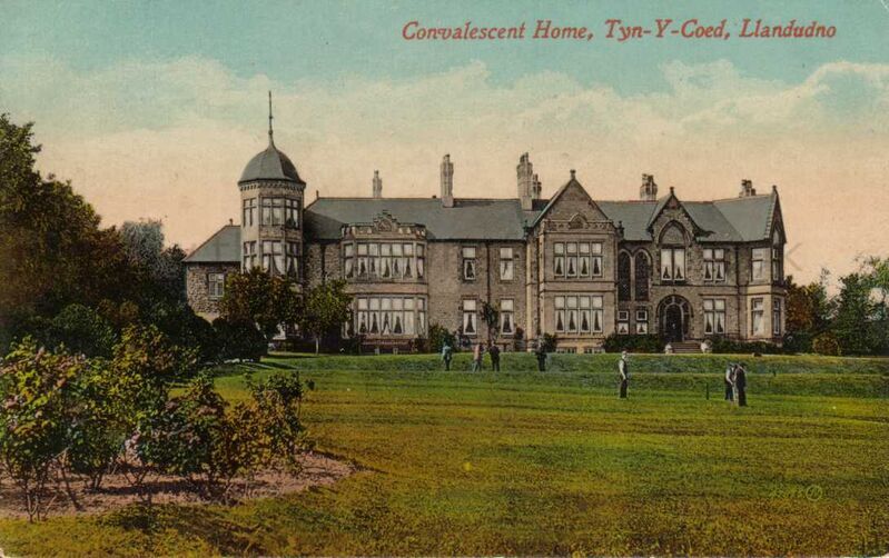 Convalescent Home Tyn-y-Coed Llandudno
